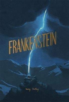 Mary Wollstonecraft Shelley: Frankenstein