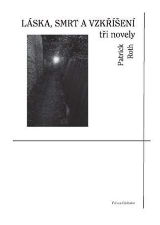 Láska, smrt a vzkříšení