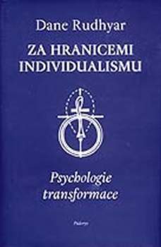 Dane Rudhyar: Za hranicemi individualismu