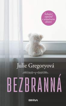 Julie Gregory: Bezbranná
