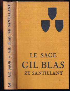 Příběhy Gila Blase ze Santillany : Kniha VII.-IX - Alain-René Lesage (1928, Ladislav Kuncíř) - ID: 1619193