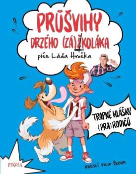 Průšvihy drzého (zá)školáka