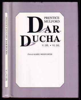 Prentice Mulford: Dar ducha + Díl 5, Jak si udržíme svoji sílu + Díl 6, Umění se učit
