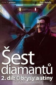 Petr Heteša: Šest diamantů 2 : Obrysy a stíny