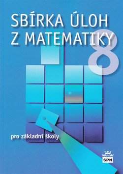 Sbírka úloh z matematiky pro 8. ročník ZŠ