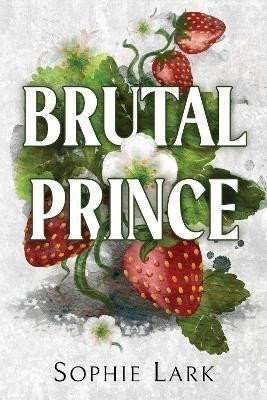 Brutal prince