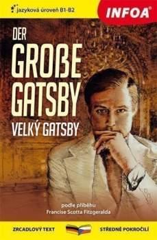 Francis Scott Fitzgerald: Velký Gatsby / Der grosse Gatsby