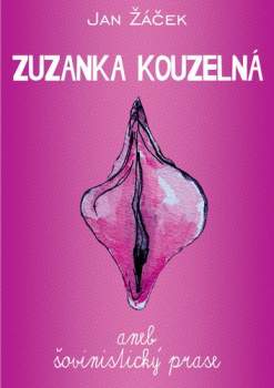 Zuzanka kouzelná aneb šovinistický prase