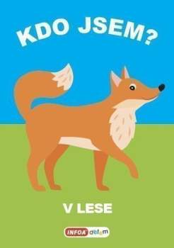 Kdo jsem? V lese