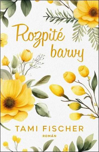 Tami Fischer: Rozpité barvy