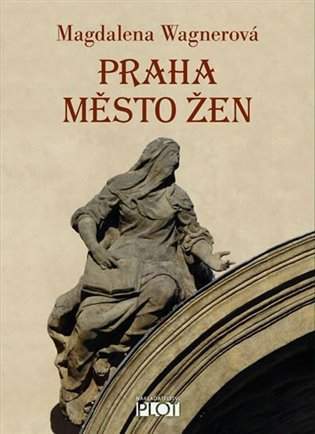 Praha, město žen