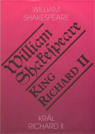 William Shakespeare: King Richard II