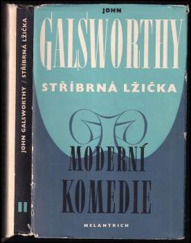 John Galsworthy: Moderní komedie