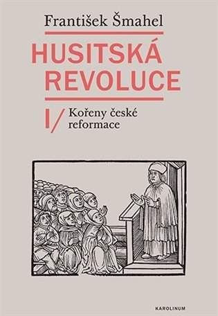 František Šmahel: Husitská revoluce