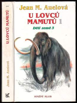 Jan Jelínek: U lovců mamutů 1