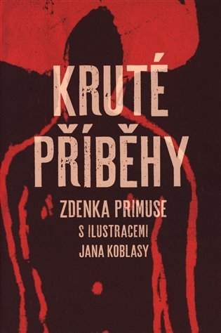 Kruté příběhy Zdenka Primuse