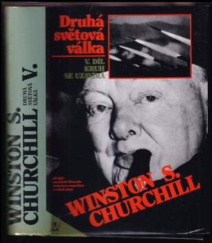 Druhá světová válka : V. díl - Kruh se uzavírá - Winston Churchill, Jaroslav Hrbek (1995, Nakladatelství Lidové noviny) - ID: 736442
