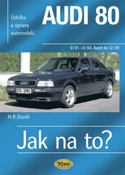 Údržba a opravy automobiů Audi 80/Quattro, Audi 80 Avant/Quattro, Audi Coupé/Audi Cabrio