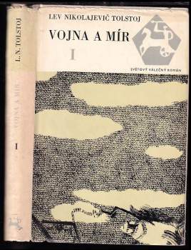 Lev Nikolajevič Tolstoj: Vojna a mír