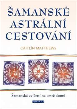 Šamanské astrální cestování