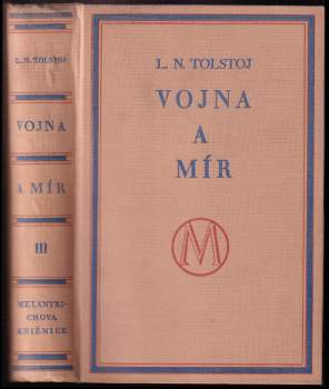 Lev Nikolajevič Tolstoj: Vojna a mír