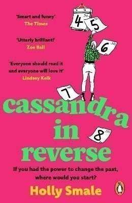 Holly Smale: Cassandra in Reverse: The unforgettable Reese Witherspoon Book Club pick