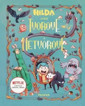 Hilda uvádí: Tvorové a netvorové