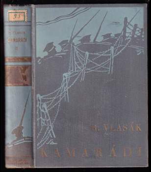 Rudolf Vlasák: Kamarádi