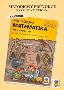 Metodický průvodce s výsledky cvičení k učebnici Matýskova matematika pro 4. ročník, 1. díl