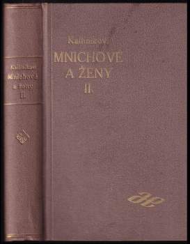 Iosif Fedorovič Kallinikov: Mnichové a ženy
