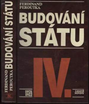 Ferdinand Peroutka: Budování státu