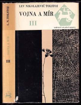 Lev Nikolajevič Tolstoj: Vojna a mír
