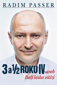 3 a 1/2 roku IV, aneb, Boží láska vítězí