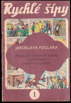 Jaroslav Foglar: Rychlé šípy