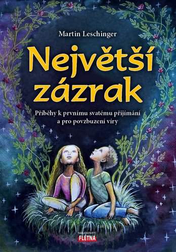 Martin Leschinger: Největší zázrak