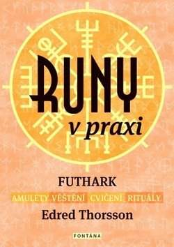 Edred Thorsson: Runy v praxi