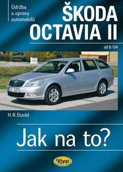 Hans-Rüdiger Etzold: Údržba a opravy automobilů Škoda Octavia II Octavia/Octavia Combi