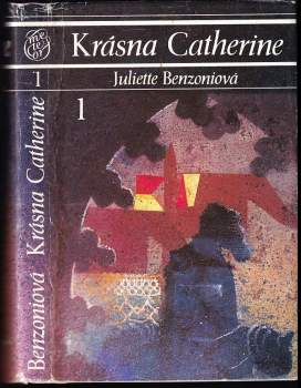 Juliette Benzoni: Krásna Catherine