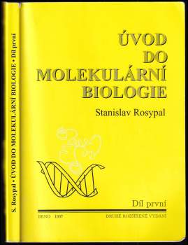 Stanislav Rosypal: Úvod do molekulární biologie. I. díl
