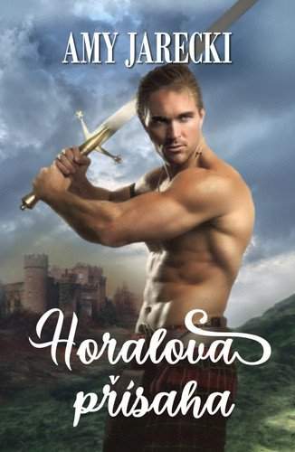 Amy Jarecki: Horalova přísaha