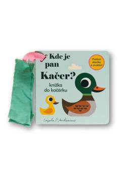 Kde je pan Kačer? Knížka do kočárku