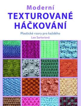 Lee Sartori: Moderní texturované háčkování