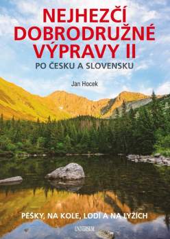 Jan Hocek: Nejhezčí dobrodružné výpravy II