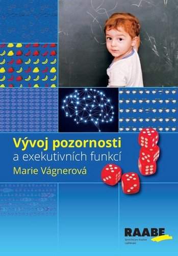 Vývoj pozornosti a exekutivních funkcí