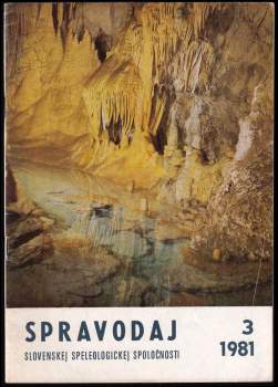 Spravodaj Slovenskej speleologickej spoločnosti 3/ 1981