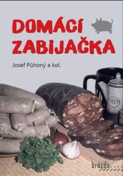 Josef Půhoný: Domácí zabijačka
