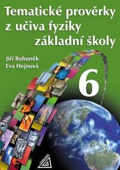 Tematické prověrky z učiva fyziky základní školy 6