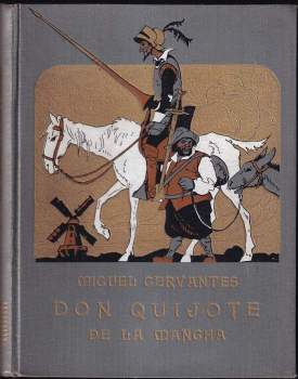 Miguel de Cervantes Saavedra: Důmyslný rytíř Don Quijote de la Mancha