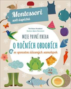 Chiara Piroddiová,: Moje první kniha o ročních obdobích
