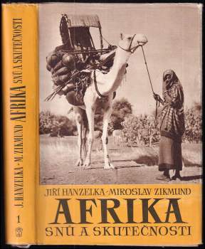 Miroslav Zikmund: Afrika snů a skutečnosti